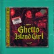 Ghetto Island Girl Single