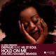 Hold on Me feat Hil St Soul Single