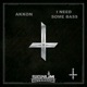 I NEED SOME BASS Single