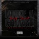 Make a Change Yung Saint Lil A Single