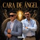 CARA DE ANGEL Single