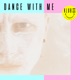 Dance with Me Single