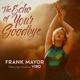 The Echo of Your Goodbye