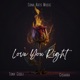 Love You Right feat Gishara Single