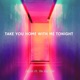 Take You Home With Me Tonight feat The Kid Plot Single