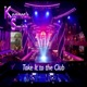 Take It to the Club Single