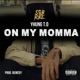 On My Momma Single
