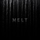 Melt Single