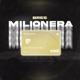 MILIONERA Single
