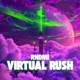 Virtual Rush Single