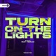 Turn On The Lights again feat TeeRare Single
