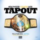 Tap out feat Level Single