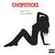 Chopsticks Single feat O E S DJDICE Single