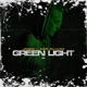 Green Light feat Nate Millyunz Single