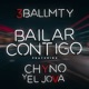 Bailar Contigo feat Chyno El Jova Single