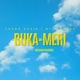 Buka Meri feat MI SANTANA Single