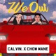 We Out feat Chow Mane Single