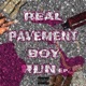 Real Pavement Boy Run Ep
