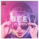 I See You Single
