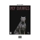 My Dawgs Single