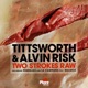 Two Strokes Raw EP