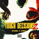 Tough Decisions PT 2 Single