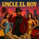 UNCLE ELROY Single