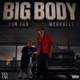 Big Body Single