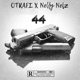 44 feat Nelly Nelz Single