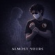 Almost Yours EP