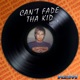 Cant Fade Tha Kid Vol 1 EP