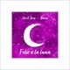 Feliz a la Luna Baïne Remix Single