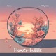Flower Bubble feat Kellycoop Single