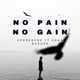 No pain No gain feat Edha Basuka Single