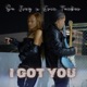 I Got You feat Eric Tucker Single