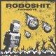 RoboShit Single