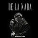 DE LA NADA Single