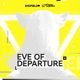 Eve of Departure EP