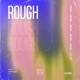 Rough Single