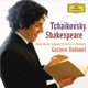 Tchaikovsky Shakespeare