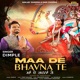 Maa De Bhavna Te Single