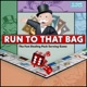 Run to That Bag feat 1kdame Single