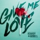 Give Me Love Single