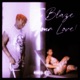 YOUR LOVE feat T I BLAZE MR BLOK Single