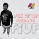 Fuk It Up Friday Dirty Version Single
