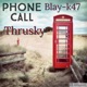 Phone call feat Blayk 47 Single
