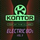 Kontor Top Of The Clubs Electric 80s Vol 3 DJ Mix