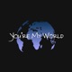 You re My World feat demxntia Single