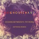 Oceans Between feat FiFi Rong Mitekiss Remix Single