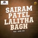 Sairam Patel Lalitha Bagh Single